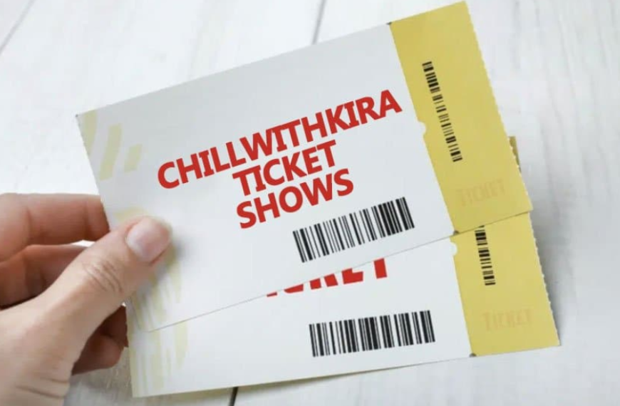 chillwithkira ticket show